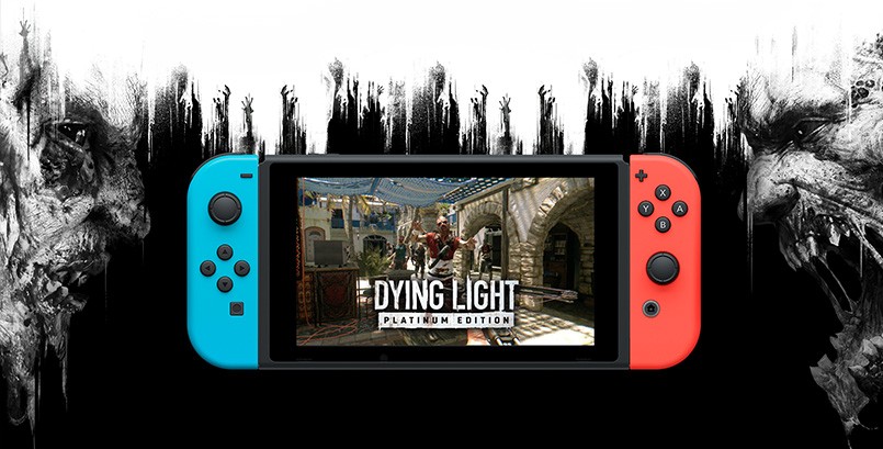 Dying Light is AVAILABLE NOW on Nintendo Switch